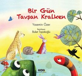 Bir Gün Tavşan Kralken Yasemin Özer Türkçe çocuk kitabı kapağı