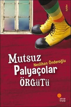 Mutsuz Palyaçolar Örgütü - Günışığı Kitaplığı Kitap
