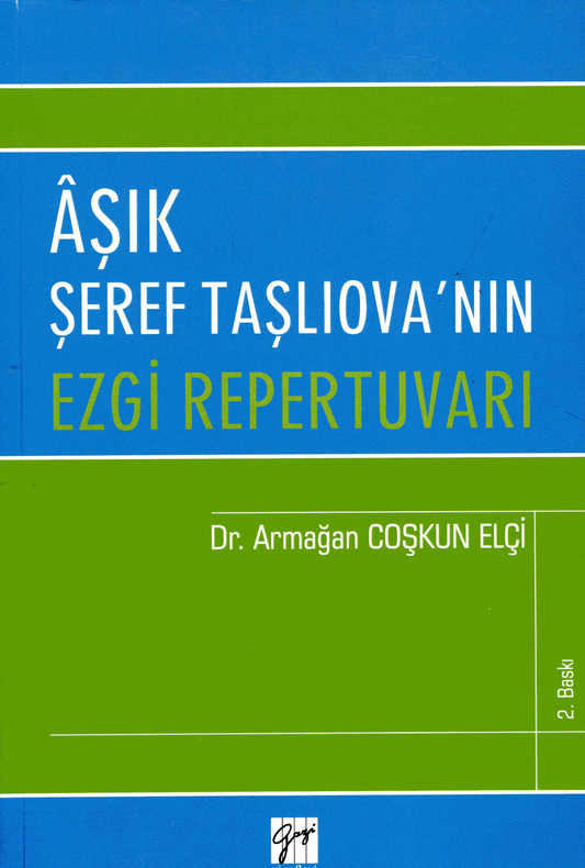 Aşık Şeref Taşlıova'nın Ezgi Repertuvarı - Gazi Kitabevi Kitap