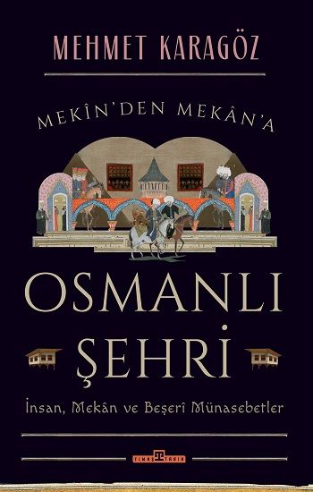 Osmanlı Şehri - Timaş Yayınları Kitap
