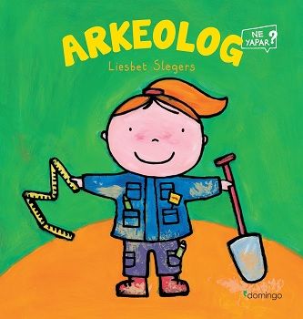Arkeolog Ne Yapar? - Domingo Yayınevi Kitap