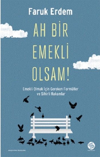 Ah Bir Emekli Olsam! - Sahi Kitap Kitap