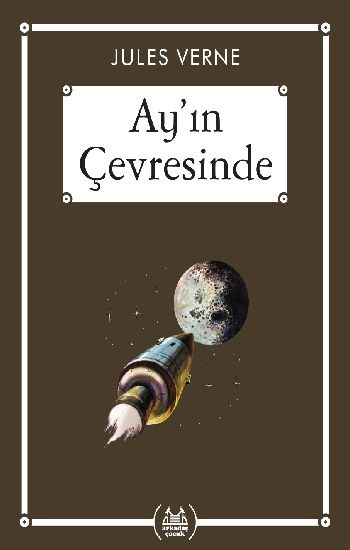 Ay'ın Çevresinde - Gökkuşağı Cep Kitap Dizisi - Arkadaş Yayınları Kitap