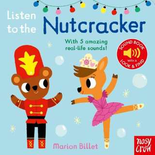 Listen To The Nutcracker - Nosy Crow Yayınevi Kitap