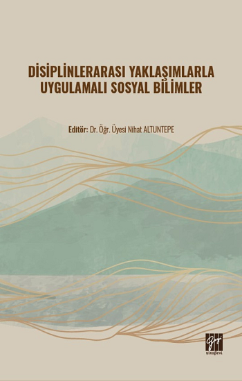 Disiplinlerarası Yaklaşımlarla Uygulamalı Sosyal - Gazi Kitabevi Kitap