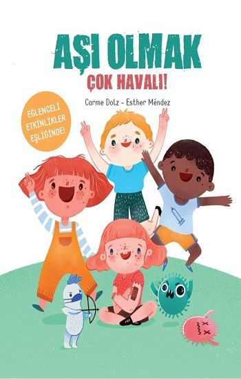 Aşı Olmak Çok Havalı - Doğan Egmont Yayıncılık Kitap