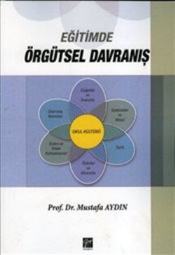 Eğitimde Örgütsel Davranış - Gazi Kitabevi Kitap