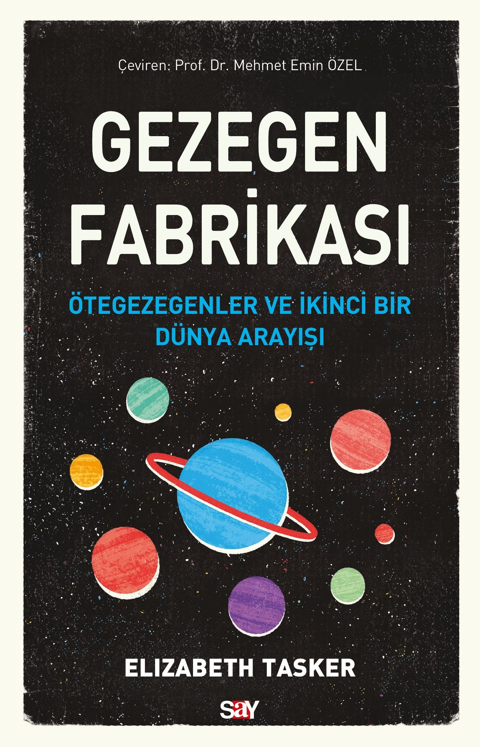 Gezegen Fabrikası - Say Yayınları Kitap