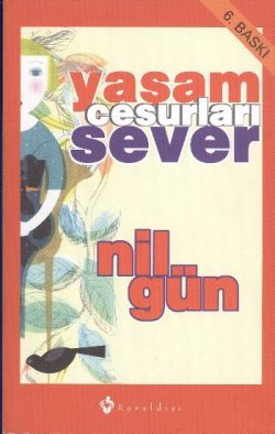 Yaşam Cesurları Sever - Kuraldışı Yayınevi Kitap