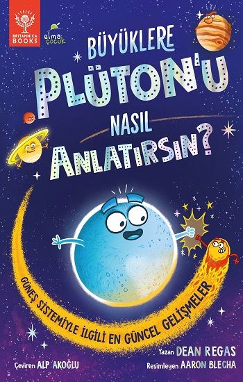 Büyüklere Plüton’u Nasıl Anlatırsın? - Elma Çocuk Kitap