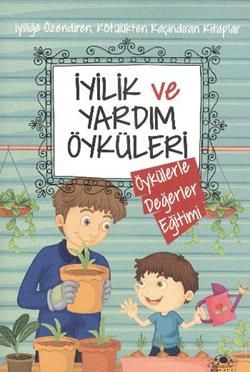 İyilik ve Yardım Öyküleri - Kolektif, Hikayeler Türkçe kitap kapağı