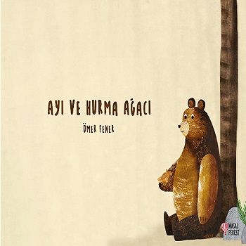 Ayı ve Hurma Ağacı - Masalperest Kitap