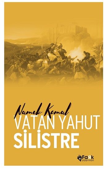 Vatan Yahut Silistre - Türk Klasikleri Serisi 10 - Fark Yayınları Kitap