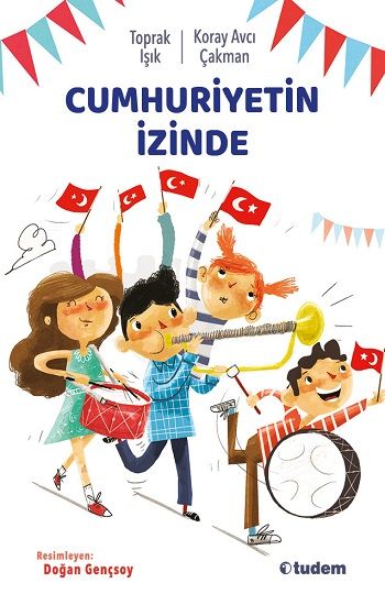 Cumhuriyetin İzinde - Tudem Yayınları Kitap