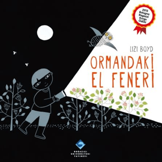 Ormandaki El Feneri (Ciltli) - Boğaziçi Üniversitesi Yayınevi Kitap