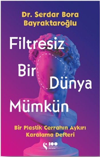 Filtresiz Bir Dünya Mümkün - Doğan Solibri Yayınları Kitap