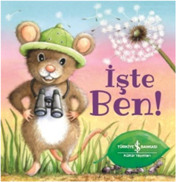 İşte Ben! - İş Bankası Kültür Yayınları Kitap