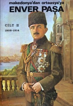 Enver Paşa 2. Cilt 1908-1914 Makedonya’dan Ortaasya’ya Şevket Süreyya Aydemir Türkçe kitap kapağı