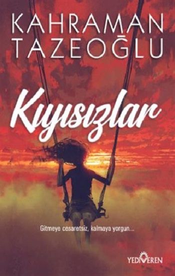 Kıyısızlar - Yediveren Yayınları Kitap