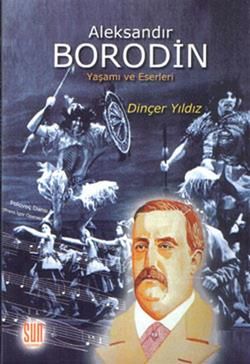 Aleksandır Borodin - Sun Yayınevi Kitap
