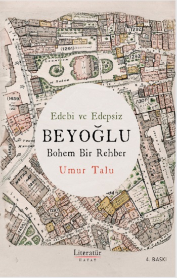 Edebi ve Edepsiz BEYOĞLU Bohem Bir Rehber - Literatür Yayınevi Kitap