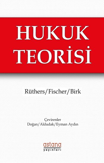 Hukuk Teorisi - Astana Yayınları Kitap