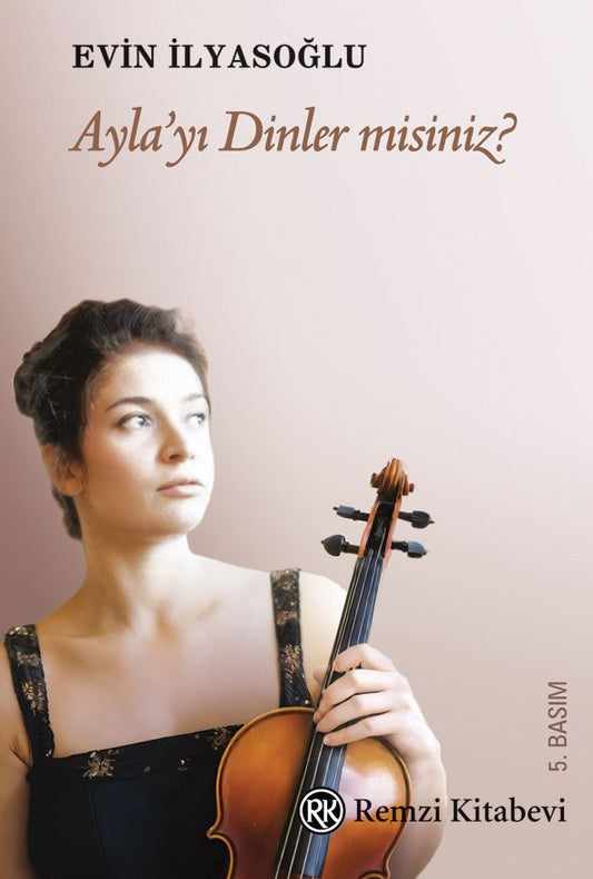 Ayla’yı Dinler Misiniz? Evin İlyasoğlu Türkçe kitap kapağı