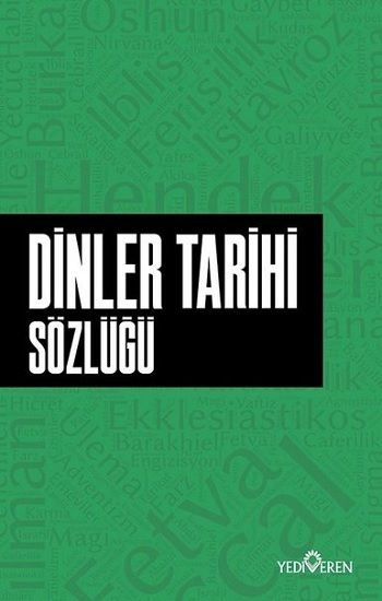 Dinler Tarihi Sözlüğü - Yediveren Yayınları Kitap