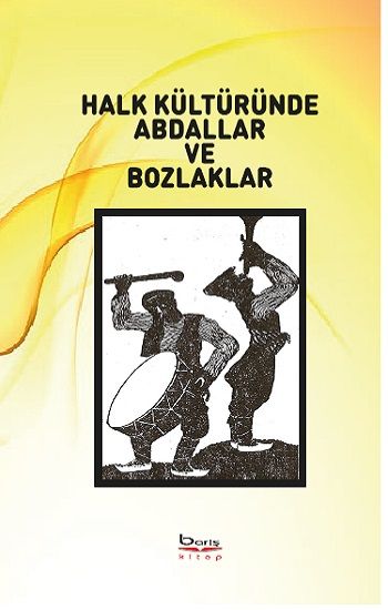 Halk Kültüründe Abdallar ve Bozlaklar - Barış Kitap Kitap