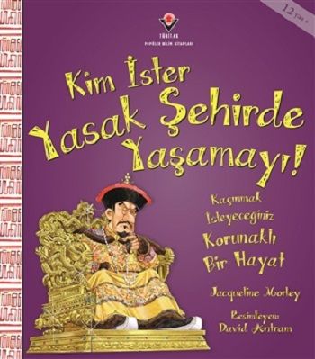 Kim İster Yasak Şehirde Yaşamayı! - TÜBİTAK Yayınları Kitap