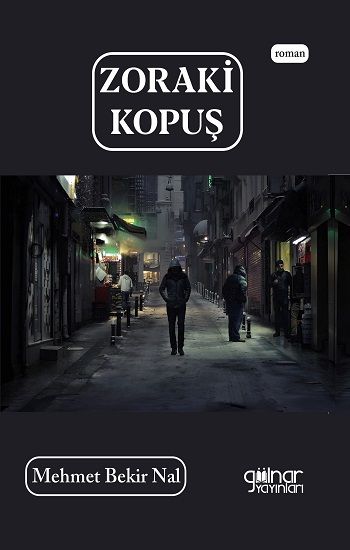 Zoraki Kopuş - Gülnar Yayınları Kitap