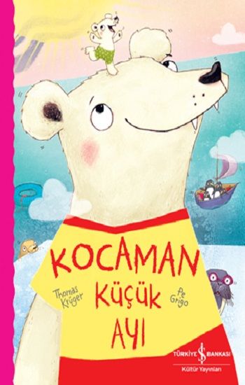 Kocaman Küçük Ayı - İş Bankası Kültür Yayınları Kitap