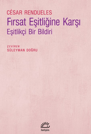 Fırsat Eşitliğine Karşı - İletişim Yayınları Kitap