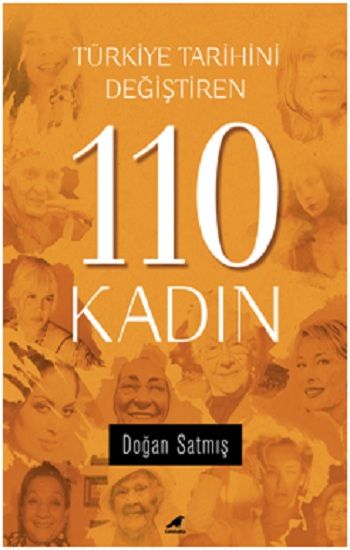 Türkiye Tarihini Değiştiren 110 Kadın - Kara Karga Yayınları Kitap