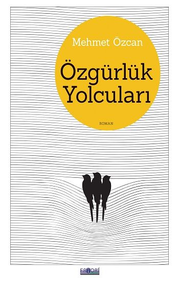 Özgürlük Yolcuları - Favori Yayınları Kitap