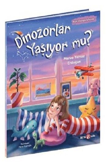DİNOZORLAR YAŞIYOR MU - Beta Kids Kitap