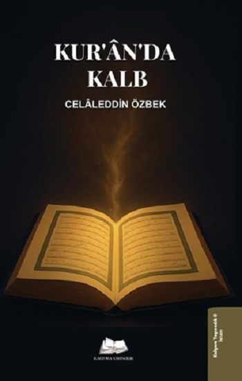 Kur'an'da Kalb - Kalyora Yayıncılık Kitap