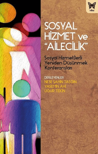Sosyal Hizmet ve "Ailecilik" - Nika Yayınevi Kitap