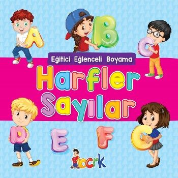 Harfler Sayılar - Eğitici Eğlenceli Boyama - Bıcırık Yayınları Kitap