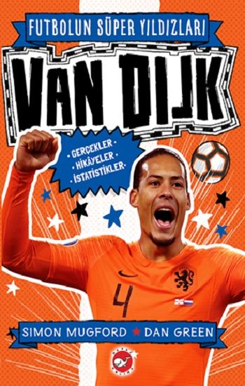 Futbolun Süper Yıldızları - Van Dijk Gerçekler, Hikayeler, İstatistikler - Beyaz Balina Yayınları Kitap