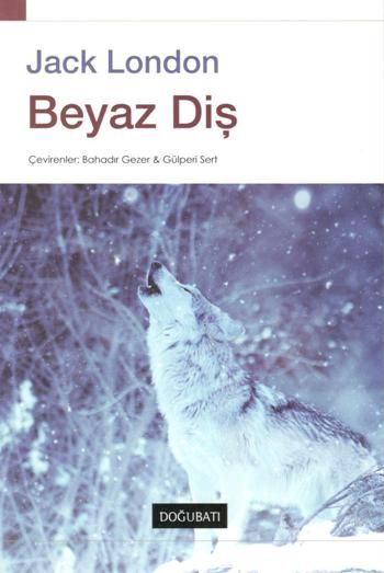 Beyaz Diş - Doğu Batı Yayınları Kitap