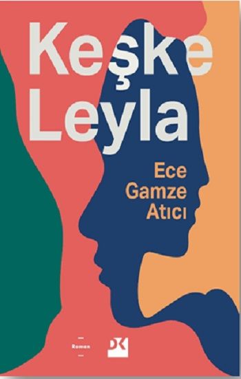 Keşke Leyla - Doğan Kitap Kitap