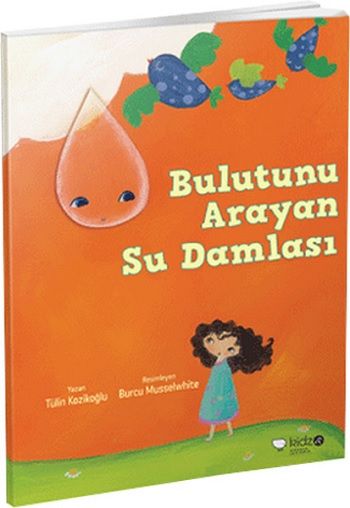Bulutunu Arayan Su Damlası - Meraklı Gezginler - Redhouse Kidz Yayınları Kitap