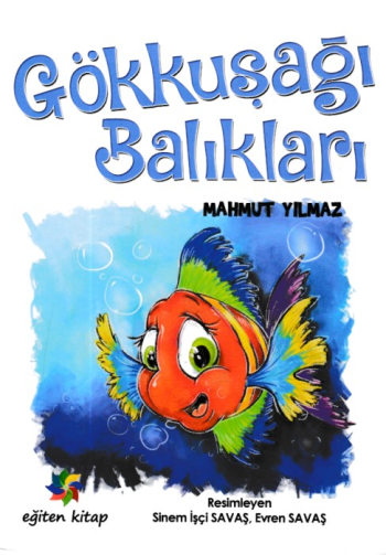 Gökkuşağı Balıkları - Eğiten Kitap Kitap