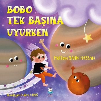 Bobo Tek Başına Uyurken - Luna Çocuk Yayınları Kitap