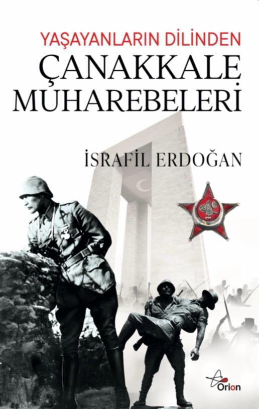 Yaşayanların Dilinden Çanakkale Muharebeleri - Orion Kitabevi Kitap