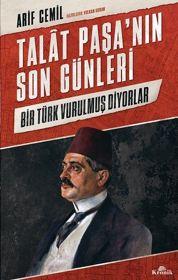 Talat Paşa’nın Son Günleri - Kronik Kitap Kitap