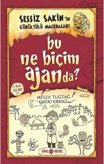 Sessiz Sakin’in Gürültülü Maceraları 10 - Bu Ne Biçim Ajanda? - Genç Hayat Kitap