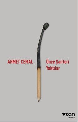 Önce Şairleri Yaktılar - Can Yayınları Kitap