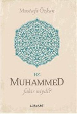 Hz. Muhammed Fakir miydi? - Liberte Yayınları Kitap